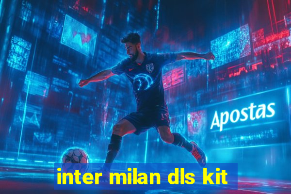 inter milan dls kit